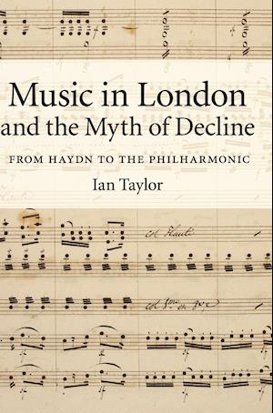 Music in London and the Myth of Decline