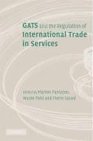 GATS and the Regulation of International Trade in Services