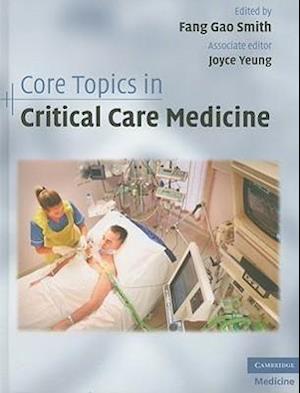 Core Topics in Critical Care Medicine