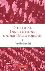 Political Institutions under Dictatorship