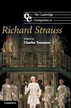 The Cambridge Companion to Richard Strauss