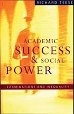 Academic Success and Social Power