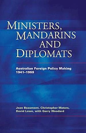 Ministers, Mandarins and Diplomats