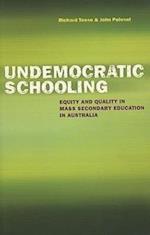 Teese, R:  Undemocratic Schooling