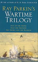 Parkin, R:  Ray Parkin's Wartime Trilogy