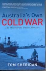 Sheridan, T:  Australia's Own Cold War