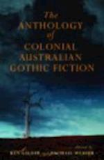 The MUP Anthology of Australian Colonial Gothic Fiction