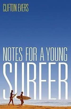 Notes for a Young Surfer