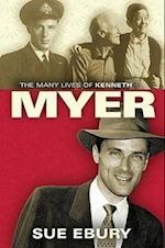 The Many Lives of Kenneth Myer