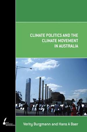 Burgmann, V:  Climate Politics And The Climate Movement In A