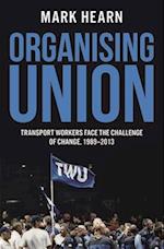 Hearn, M:  Organising Union
