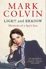 Colvin, M:  Light and Shadow
