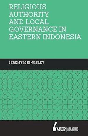 Kingsley, J:  Religious Authority and Local Governance in Ea