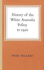 History of the White Australia Policy to 1920