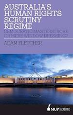 Fletcher, A:  Australia¿s Human Rights Scrutiny Regime