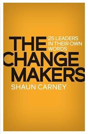 Carney, S:  The Change Makers