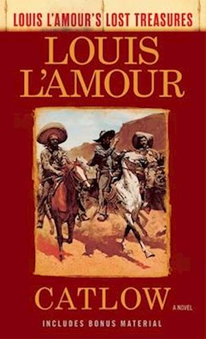 Catlow (Louis l'Amour's Lost Treasures)