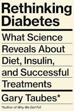 Rethinking Diabetes