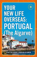 Your New Life Overseas: Portugal (The Algarve)