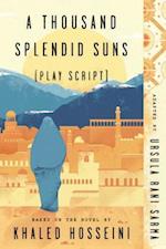 Thousand Splendid Suns (Play Script)