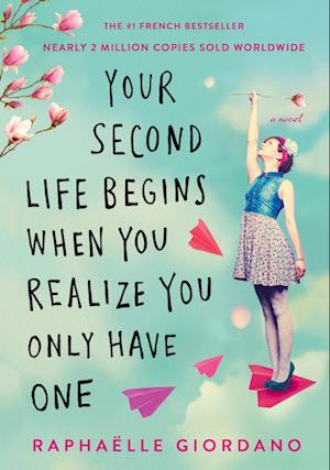 Your Second Life Begins When You Realize You Only Have One