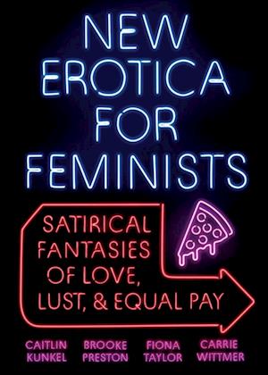 New Erotica for Feminists