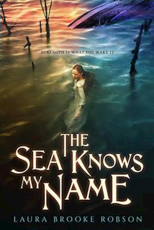 The Sea Knows My Name