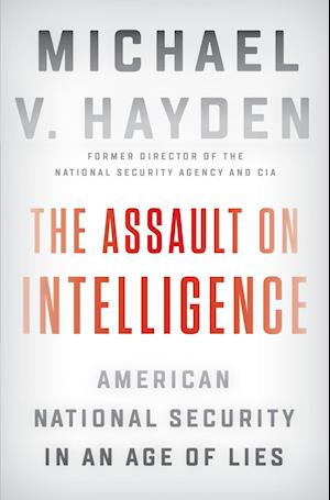 The Assault on Intelligence