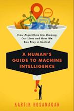 Human's Guide to Machine Intelligence