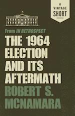 1964 Election and Its Aftermath