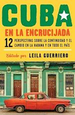 Cuba En La Encrucijada / Cuba on the Verge