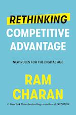 Rethinking Competitive Advantage