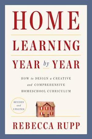Home Learning Year by Year, Revised and Updated