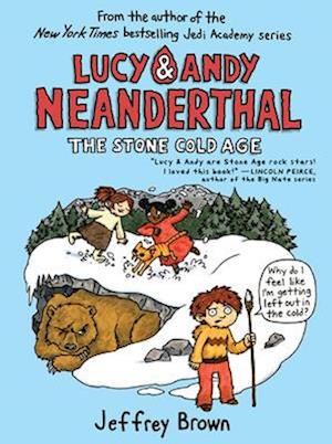 Lucy & Andy Neanderthal: The Stone Cold Age