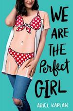 We Are the Perfect Girl