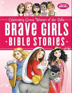 Brave Girls Bible Stories