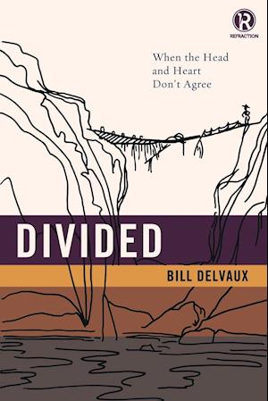 Divided: When the Head and Heart Don't Agree