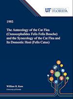 The Autecology of the Cat Flea (Ctenocephalides Felis Felis Bouche) and the Synecology of the Cat Flea and Its Domestic Host (Felis Catus)