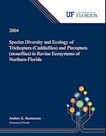 Species Diversity and Ecology of Trichoptera (Caddisflies) and Plecoptera (stoneflies) in Ravine Ecosystems of Northern Florida