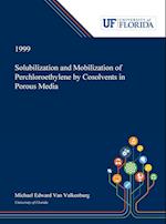 Solubilization and Mobilization of Perchloroethylene by Cosolvents in Porous Media