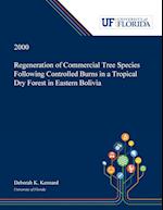 Regeneration of Commercial Tree Species Following Controlled Burns in a Tropical Dry Forest in Eastern Bolivia