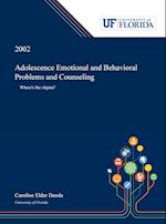 Adolescence Emotional and Behavioral Problems and Counseling