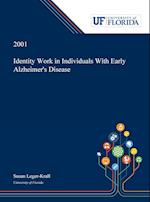 Identity Work in Individuals With Early Alzheimer's Disease