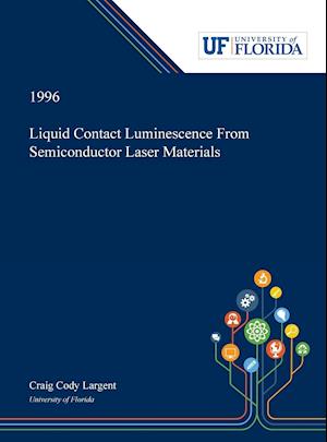 Liquid Contact Luminescence From Semiconductor Laser Materials