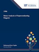 Stress Analysis of Superconducting Magnets