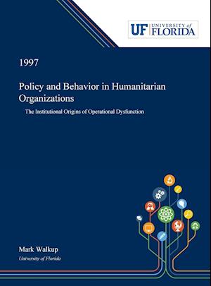 Policy and Behavior in Humanitarian Organizations