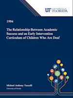 The Relationship Between Academic Success and an Early Intervention Curriculum of Children Who Are Deaf