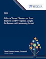 Effect of Strand Diameter on Bond Transfer and Development Length Performance of Prestressing Strands