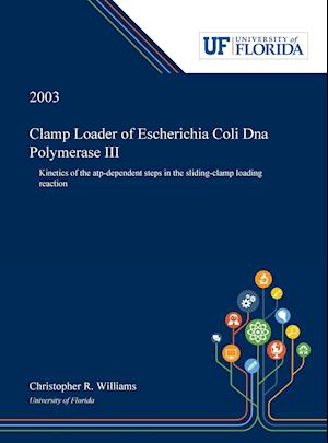 Clamp Loader of Escherichia Coli Dna Polymerase III