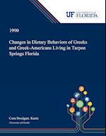 Changes in Dietary Behaviors of Greeks and Greek-Americans Living in Tarpon Springs Florida